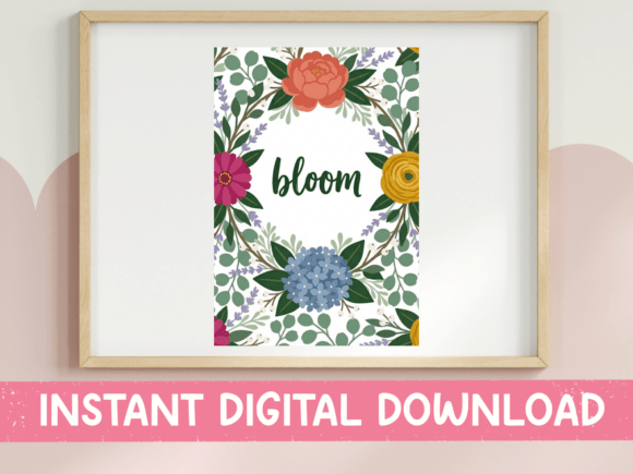 Bloom Floral Wreath Typography Print: Graphics & T-Shirt Designs