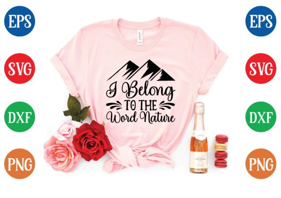 I Belong to the Word Nature Svg Graphics