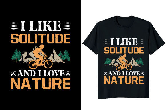 I Like Solitude and I Like Nature