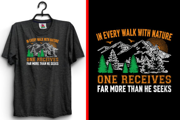 In Every Walk with Nature Hiking T-Shirt Graphics