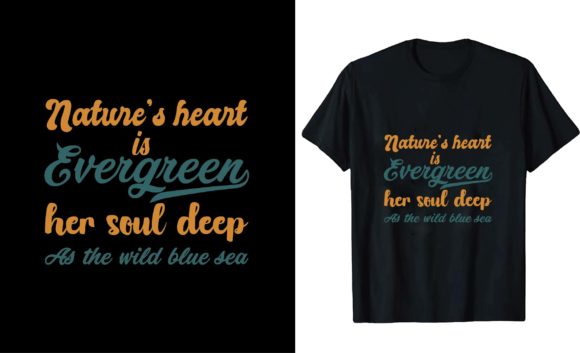 Nature's Heart is Evergreen Her Soul