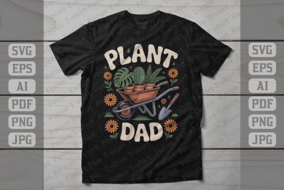 Plant Dad Gardening Typography Design Graphics