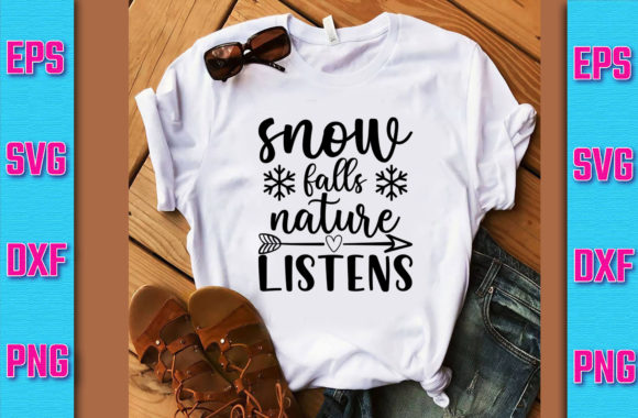Snow Falls Nature Listens SVG Design