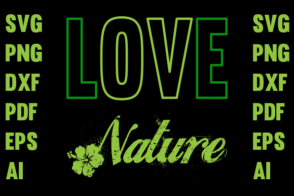 T-shirt Design- Love Nature: Graphics for Print Templates