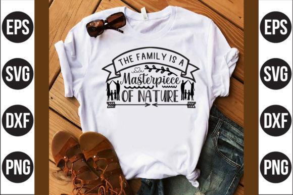 The Family is a Masterpiece of Nature